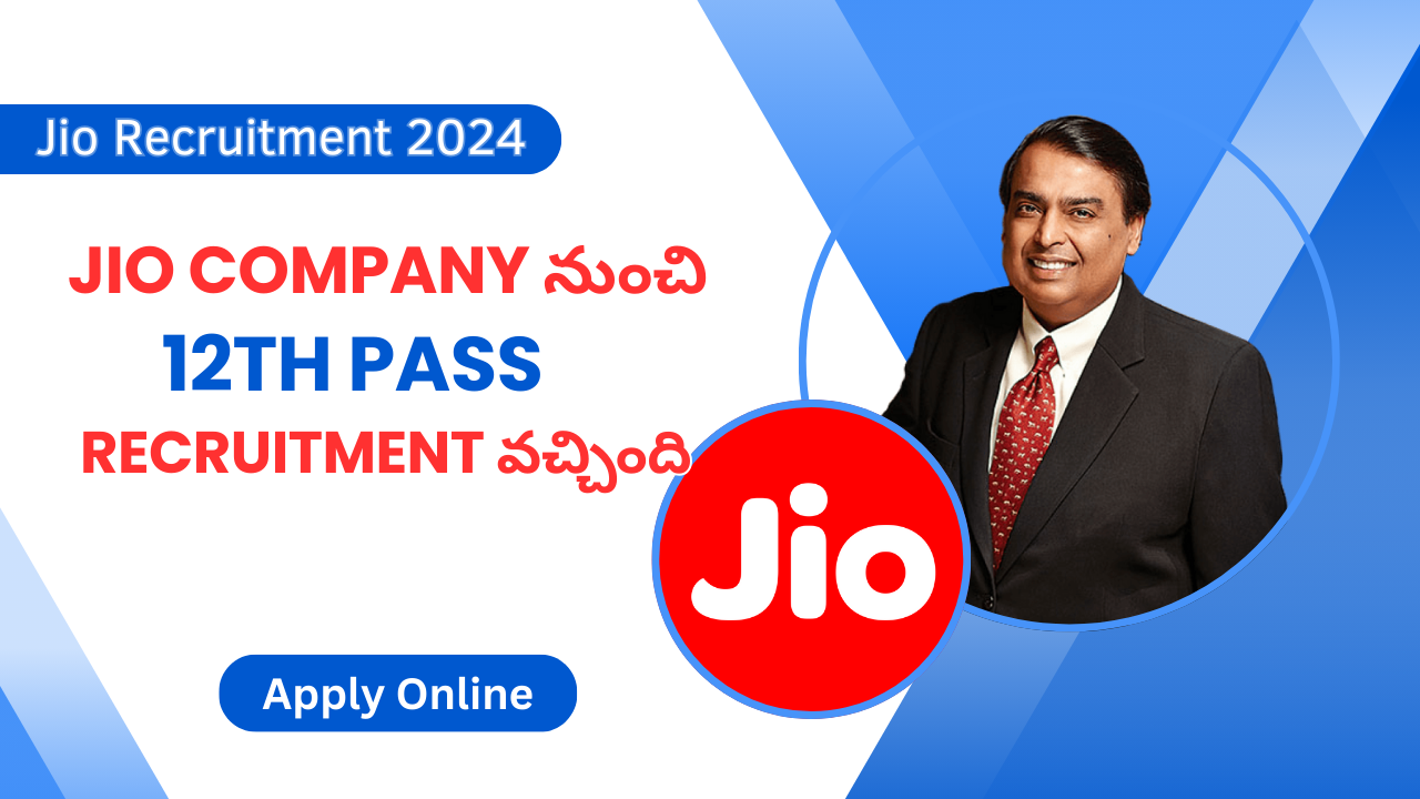 Jio Recruitment 2024 in Telugu